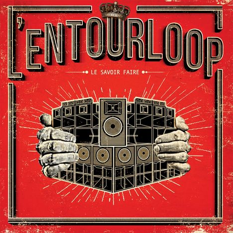 L'Entourloop: Le Savoir Faire, CD