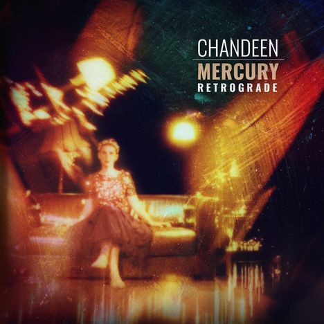 Chandeen: Mercury Retrograde, CD