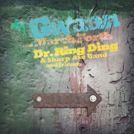Dr. Ring Ding &amp; Sharp Axe Band: Gwaan (& March Forth), 2 CDs