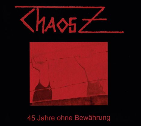 Chaos Z: 45 Jahre ohne Bewährung, CD