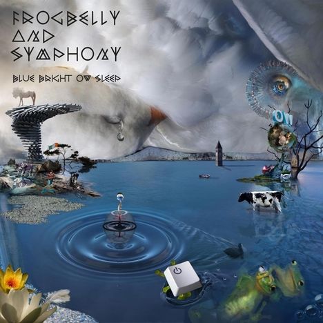 Frogbelly And Symphony: Blue Bright Ow Sleep, CD