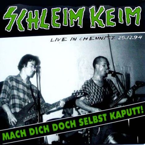 Schleimkeim: Mach dich doch selbst kaputt: Live in Chemnitz, LP