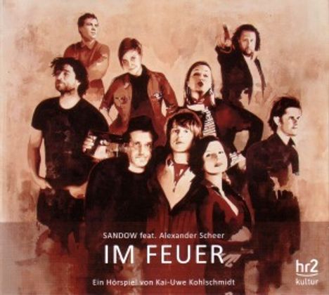 Alexander Sandow/Scheer: Im Feuer (Hörspiel), CD