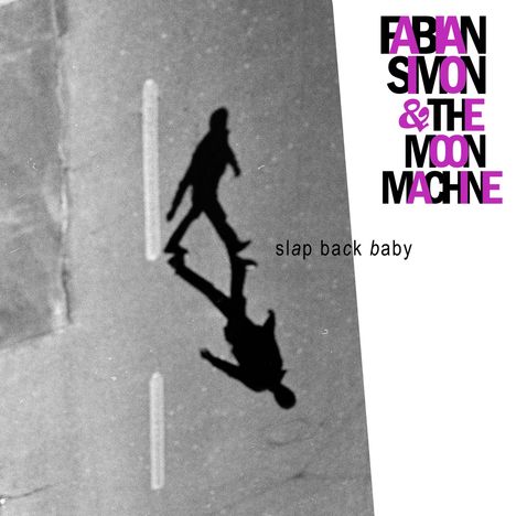 Fabian Simon &amp; The Moon Machine: Slap Back Baby, CD