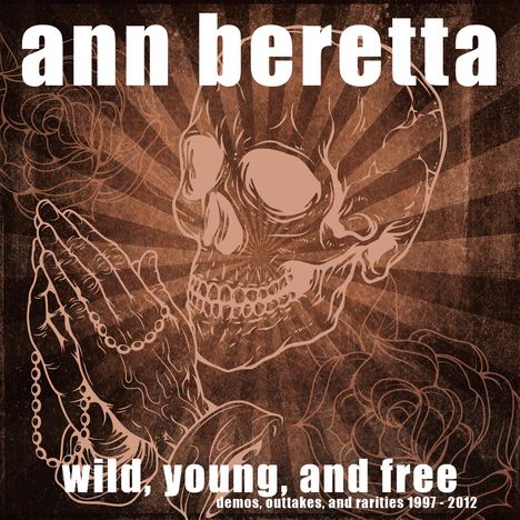 Ann Beretta: Wild, Young, And Free, LP
