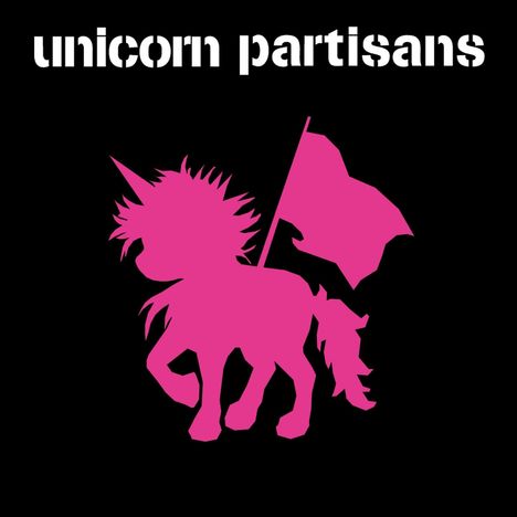 Unicorn Partisans: Unicorn Partisans, LP