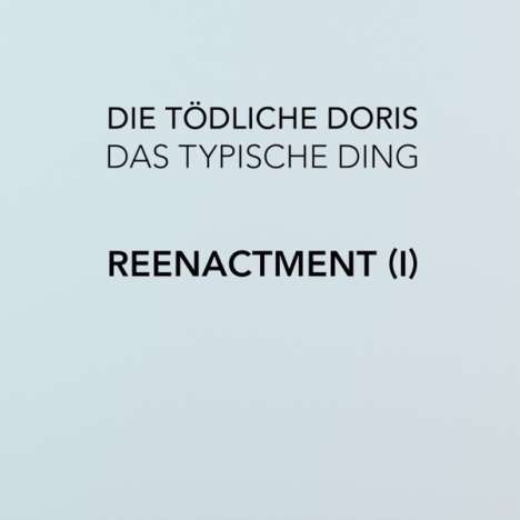 Die Tödliche Doris: Das Typische Ding - Reenactment (I) (Box Set) (Limited Numbered Edition), LP