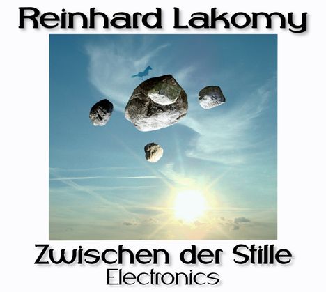 Reinhard Lakomy: Zwischen der Stille: Electronics, CD