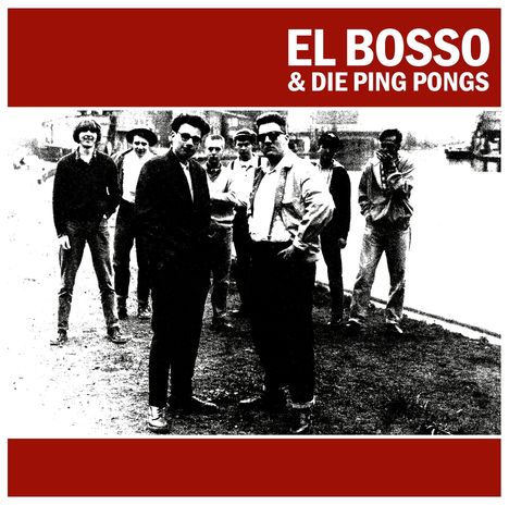 El Bosso &amp; Die Ping Pongs: El Bosso &amp; Die Ping Pongs (Coloured Vinyl), LP