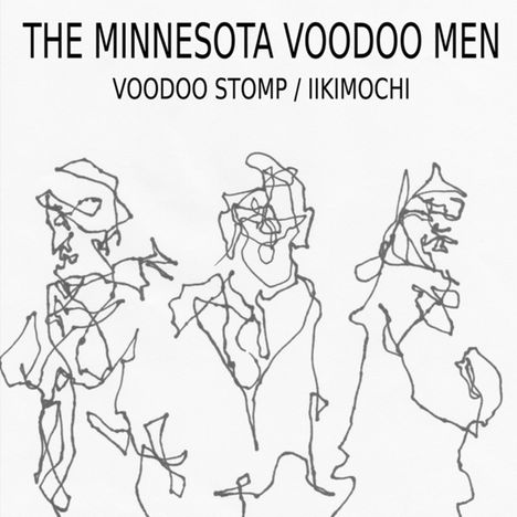 The Minnesota Voodoo Men: Voodoo Stomp, Single 7"