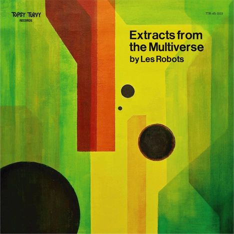 Les Robots: Extracts From The Multiverse EP, Single 7"