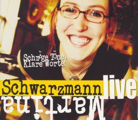 Martina Schwarzmann: Schräge Töne, klare Worte!, CD