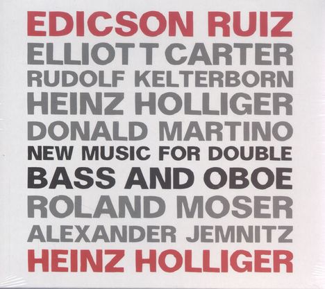 Heinz Holliger &amp; Edicson Ruiz - New Music for Double Bass and Oboe, CD