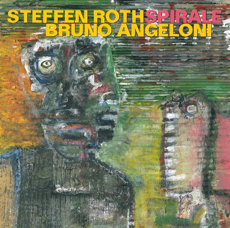 Steffen Roth &amp; Bruno Angeloni: Spirale, CD