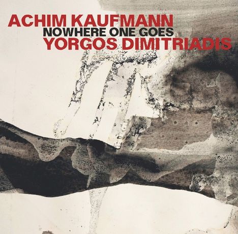 Achim Kaufmann (geb. 1984): Nowhere One Goes, CD