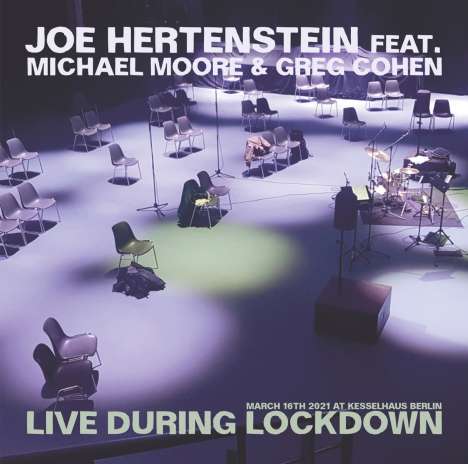 Joe Hertenstein, Michael Moore &amp; Greg Cohen: Live During Lockdown, CD