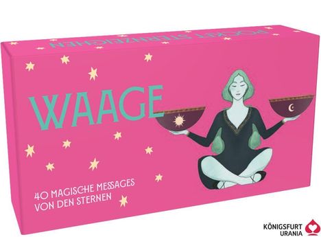 "WAAGE" und "40 MAGISCHE MESSAGES VON DEN STERNEN". Illustration: Frau im Lotussitz mit Waagschalen, Sterne im Hintergrund.
