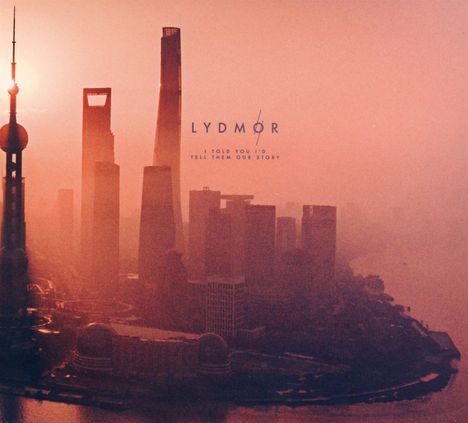 Lydmor: I Told You I'd Tell Them Our Story, CD