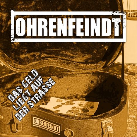 Ohrenfeindt: Das Geld liegt auf der Straße, CD