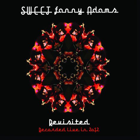 Sweet: Sweet Fanny Adams Revisited - Recorded Live In 2012, CD