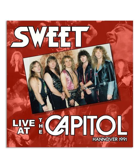 "Sweet", "Live at The Capitol", "Hannover 1991". Fünf Männer in Bühnenoutfits, auf rotem Hintergrund mit Konzertfotos.