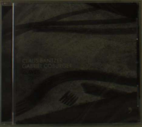 Claus Bantzer (geb. 1942): Waves, CD