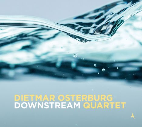 Dietmar Osterburg: Downstream, CD