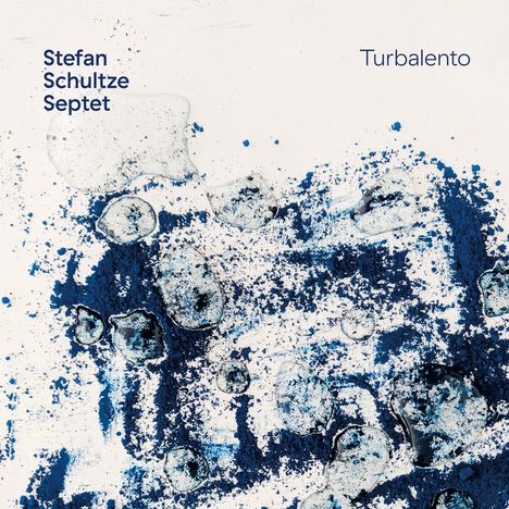 Stefan Schultze (geb. 1979): Turbalento, CD