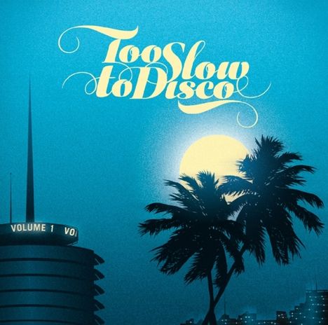Too Slow To Disco Vol.1, CD