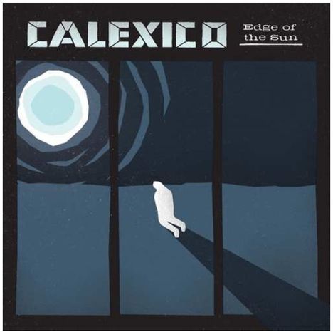 Calexico: Edge Of The Sun, CD