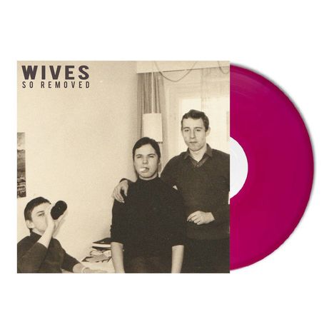 Wives: So Removed (Limited Edition) (Purple Vinyl), LP