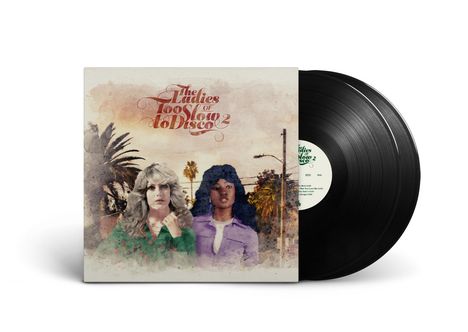 The Ladies Of Too Slow To Disco Vol. 2 (180g), 2 LPs