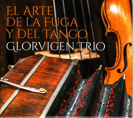 Glorvigen Trio - El Arte De La Fuga Y Del Tango, CD