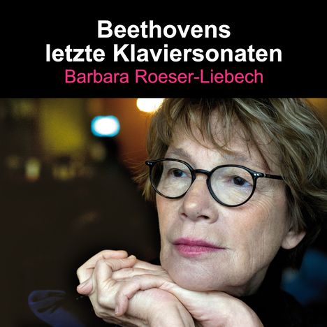 Ludwig van Beethoven (1770-1827): Klaviersonaten Nr.30-32, CD