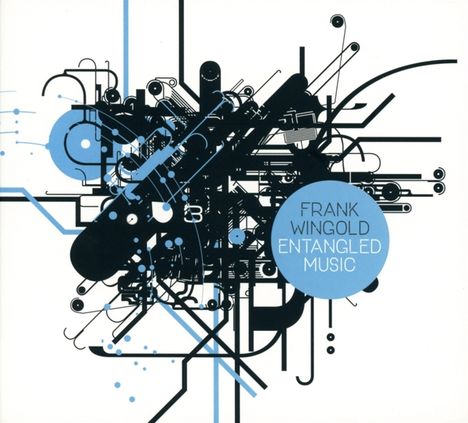 Frank Wingold (geb. 1968): Entangled Music, CD