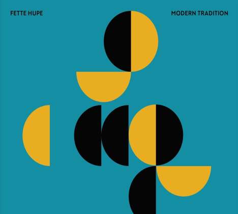 Fette Hupe: Modern Tradition: Live 2018, CD