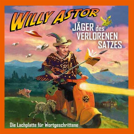 Willy Astor: Jäger des verlorenen Satzes - Die Lachplatte, CD