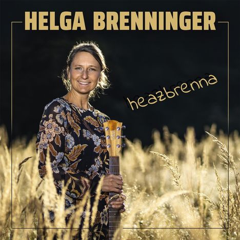 Helga Brenninger: Heazbrenna, CD