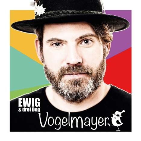 Vogelmayer: Ewig &amp; drei Dog, CD