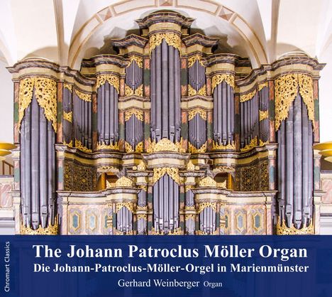 Gerhard Weinberger - Die Johann-Patroclus-Möller-Orgel, CD