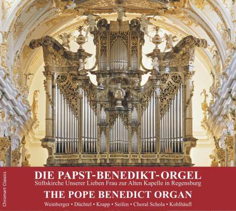 Die Papst-Benedikt-Orgel Stiftskirche Unserer Lieben Frau zur Alten Kapelle in Regensburg, CD