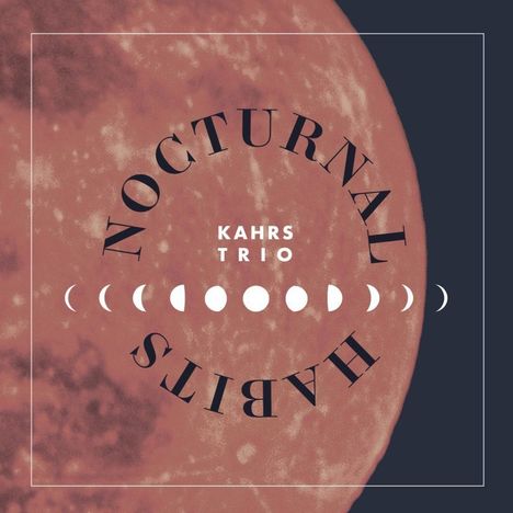 Kahrs Trio: Nocturnal Habits, CD