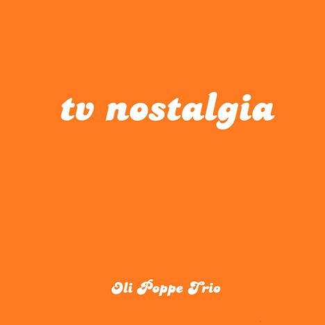 Oli Poppe: TV Nostalgia, CD