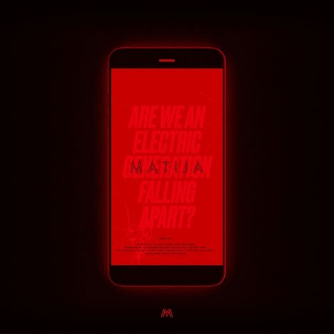 Matija: Are We An Electric Generation Falling Apart? (180g) (Red Vinyl), LP