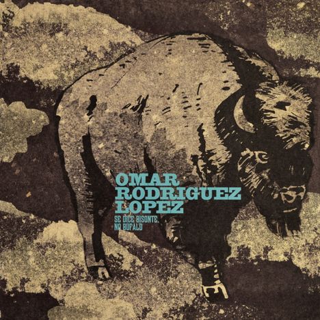 Omar Rodriguez-Lopez: Se Dice Bisonte, No Bùfalo, LP