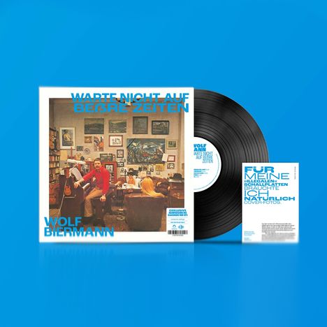 "WARTE NICHT AUF BESSERE ZEITEN", "WOLF BIERMANN". Schallplatte mit Cover: gemütliches Zimmer, verschiedene Bilder an der Wand.