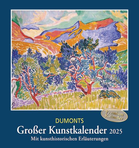 DUMONTS Großer Kunstkalender 2025 - Klassische Moderne, Impressionisten, Expressionisten - Wandkalender Format 45 x 48 cm, Kalender