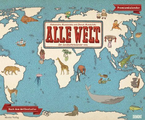 Alle Welt 2025 - Landkarten-Kalender von DUMONT- Kinder-Kalender -Querformat 60 x 50 cm, Kalender