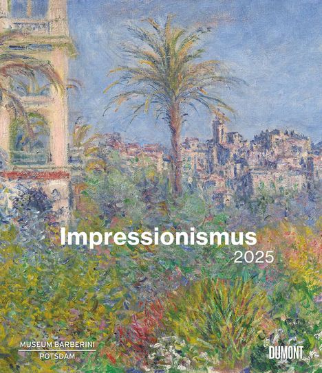 Impressionismus 2025 - Kunstkalender - Museum Barberini - Wandkalender im Format 34,5 x 40 cm - Spiralbindung, Kalender