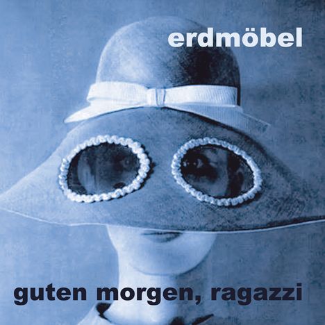 Erdmöbel: Guten Morgen, Ragazzi (Limited Edition) (signiert, exklusiv für jpc!), LP